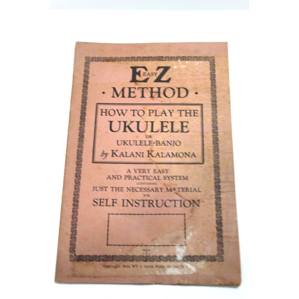 EZ Method How Play Ukulele Kalani Kalamona Self Instruction Vintage 1924